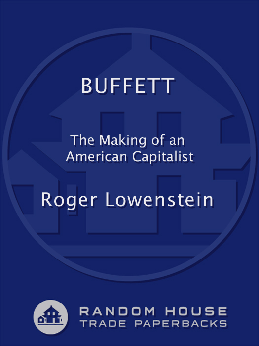 Praise for Buffett In this engaging biography Roger Lowenstein tells not - photo 1