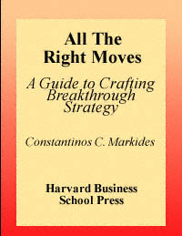 title All the Right Moves A Guide to Crafting Breakthrough Strategy - photo 1