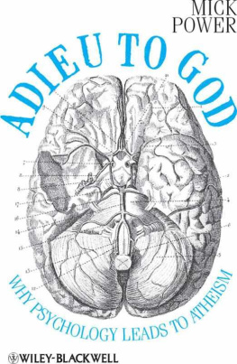 Michael J. Power - Adieu to God : Why Psychology Leads to Atheism