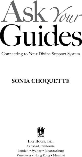 Copyright 2006 by Sonia Choquette Published and distributed in the United - photo 1