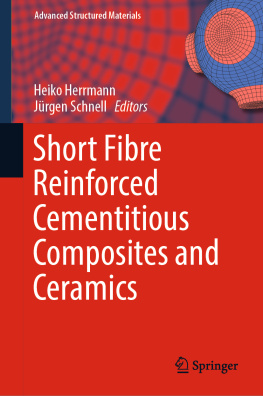 Heiko Herrmann - Short Fibre Reinforced Cementitious Composites and Ceramics