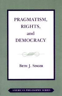 title Pragmatism Rights and Democracy American Philosophy Series - photo 1
