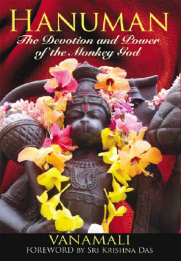 Vanamali Hanuman: The Devotion and Power of the Monkey God