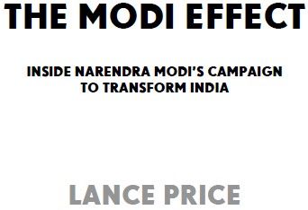 The Modi Effect - Inside Narendra Modis Campaign To Transform India - image 1