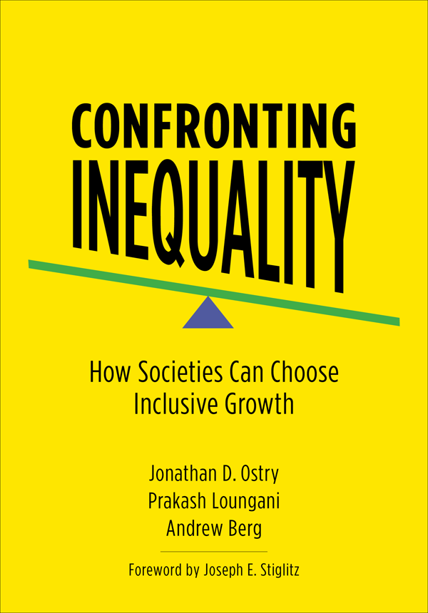 CONFRONTING INEQUALITY CONFRONTING INEQUALITY HOW SOCIETIES CAN CHOOSE - photo 1