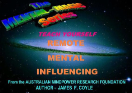 James F. Coyle - TEACH YOURSELF REMOTE MENTAL INFLUENCING (the mental magic series)