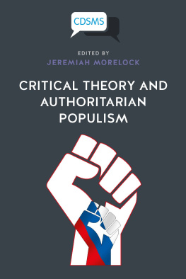 Jeremiah Morelock Critical Theory and Authoritarian Populism