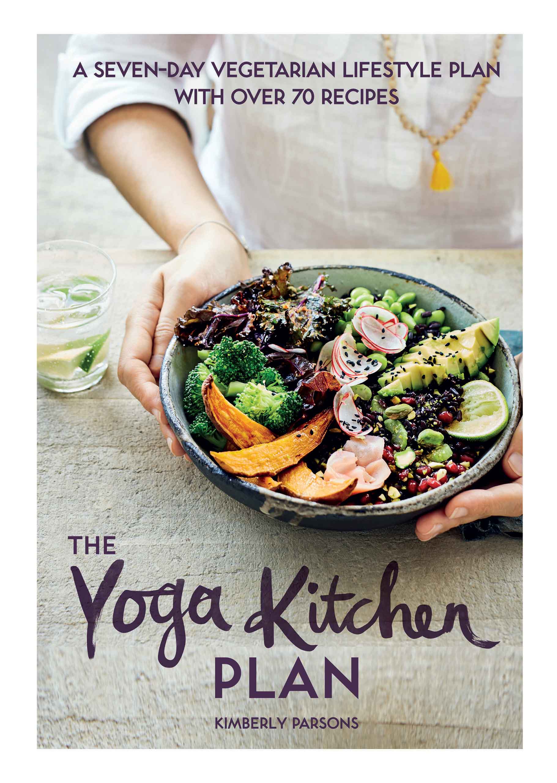 CONTENTS Welcome to The Yoga Kitchen Plan and way of life This is your - photo 1