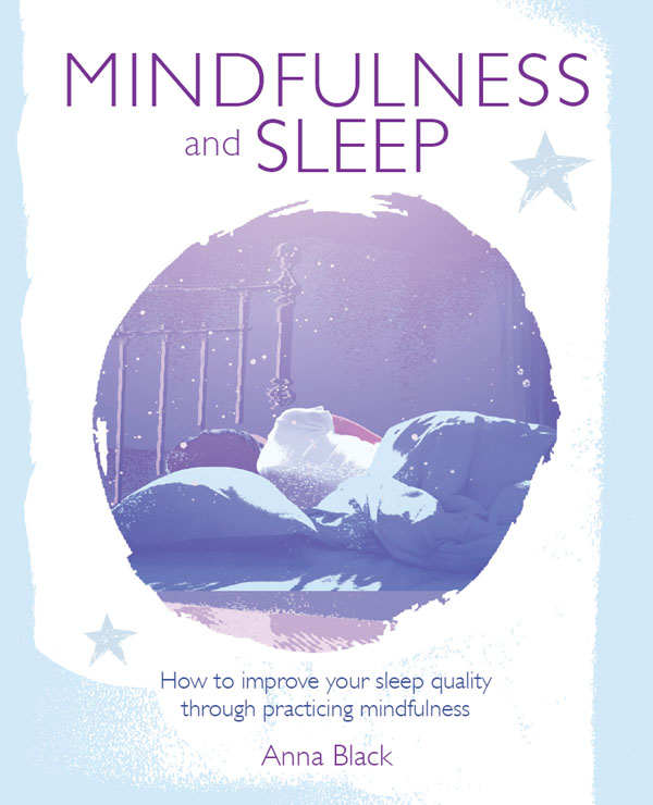 MINDFULNESS and SLEEP MINDFULNESS and SLEEP How to improve your sleep - photo 1