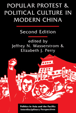 Jeffrey N. Wasserstrom Popular Protest and Political Culture in Modern China