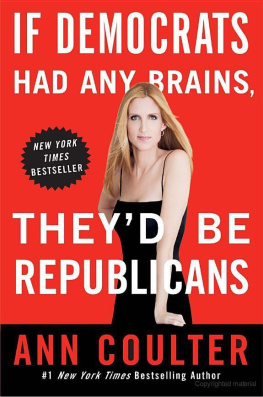 Ann Coulter If Democrats Had Any Brains, They’d Be Republicans