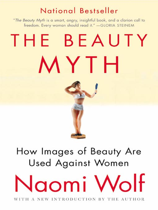 The Beauty Myth How Images of Beauty Are Used Against Women Naomi - photo 1