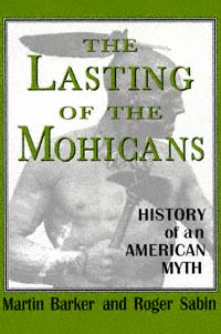 title The Lasting of the Mohicans History of an American Myth Studies - photo 1