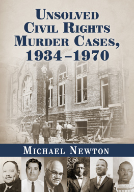 Michael Newton - Unsolved Civil Rights Murder Cases 1934-1970