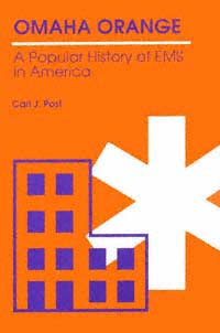 title Omaha Orange A Popular History of EMS in America author - photo 1