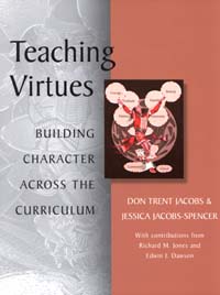 title Teaching Virtues Building Character Across the Curriculum - photo 1