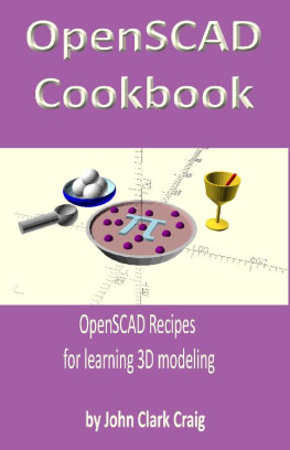 John Craig [Craig OpenSCAD Cookbook: OpenSCAD Recipes for learning 3D modeling