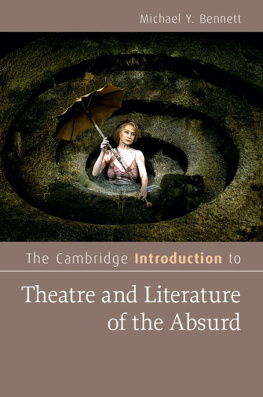 Michael Y. Bennett The Cambridge Introduction to Theatre and Literature of the Absurd (Cambridge Introductions to Literature)