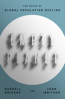 Darrell Bricker Empty Planet: The Shock of Global Population Decline