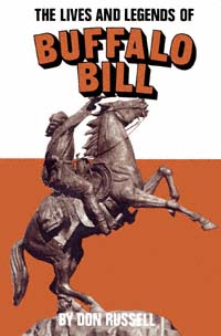 title The Lives and Legends of Buffalo Bill author Russell Don - photo 1