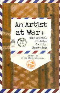 title An Artist At War The Journal of John Gaitha Browning War and the - photo 1