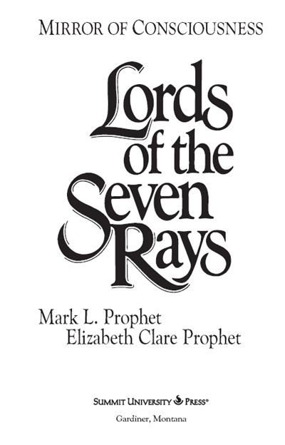 To the students of the Lords of the Seven Rays worldwide I dedicate this tome - photo 1