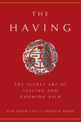 Suh Yoon Lee - The Having: The Secret Art of Feeling and Growing Rich