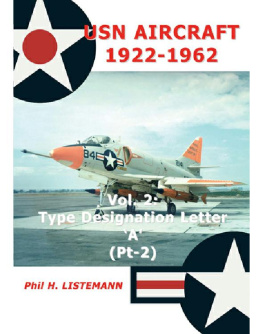Phil H. Listemann - USN Aircraft 1922-1962: Type designation letter ’A’ Part Two