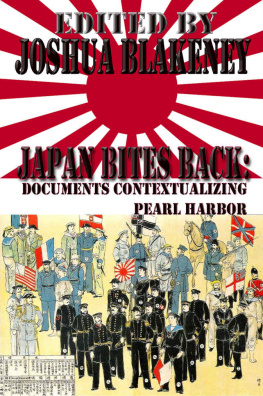 Joshua Blakeney - Japan Bites Back: Documents Contextualizing Pearl Harbor