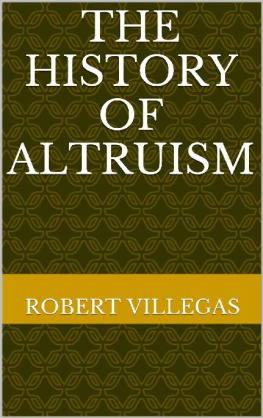 Robert Villegas - The History of Altruism