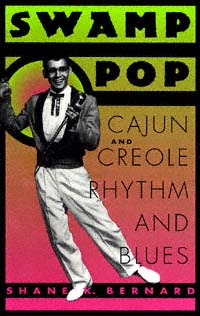 title Swamp Pop Cajun and Creole Rhythm and Blues American Made Music - photo 1