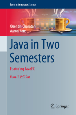 Quentin Charatan Java in Two Semesters: Featuring JavaFX