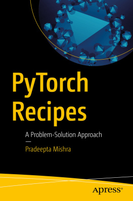 Pradeepta Mishra - PyTorch Recipes: A Problem-Solution Approach