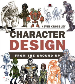 Kevin Crossley - Character Design from the Ground Up