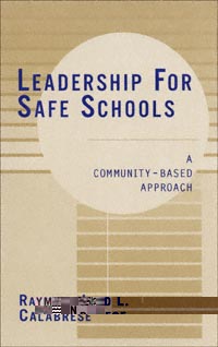 title Leadership for Safe Schools A Community-based Approach author - photo 1