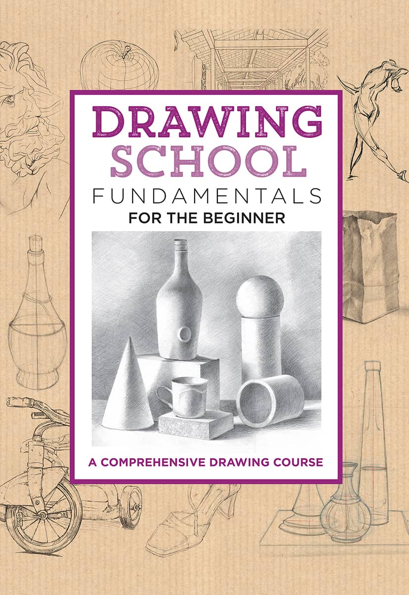 DRAWING SCHOOL FUNDAMENTALS FOR THE BEGINNER A COMPREHENSIVE DRAWING COURSE - photo 1