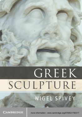 Nigel Spivey - Greek Sculpture