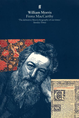 Fiona MacCarthy - William Morris: A Life for Our Time