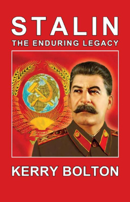 Kerry Bolton - Stalin: The Enduring Legacy