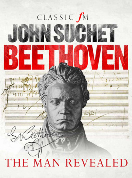 John Suchet - Beethoven: The Man Revealed