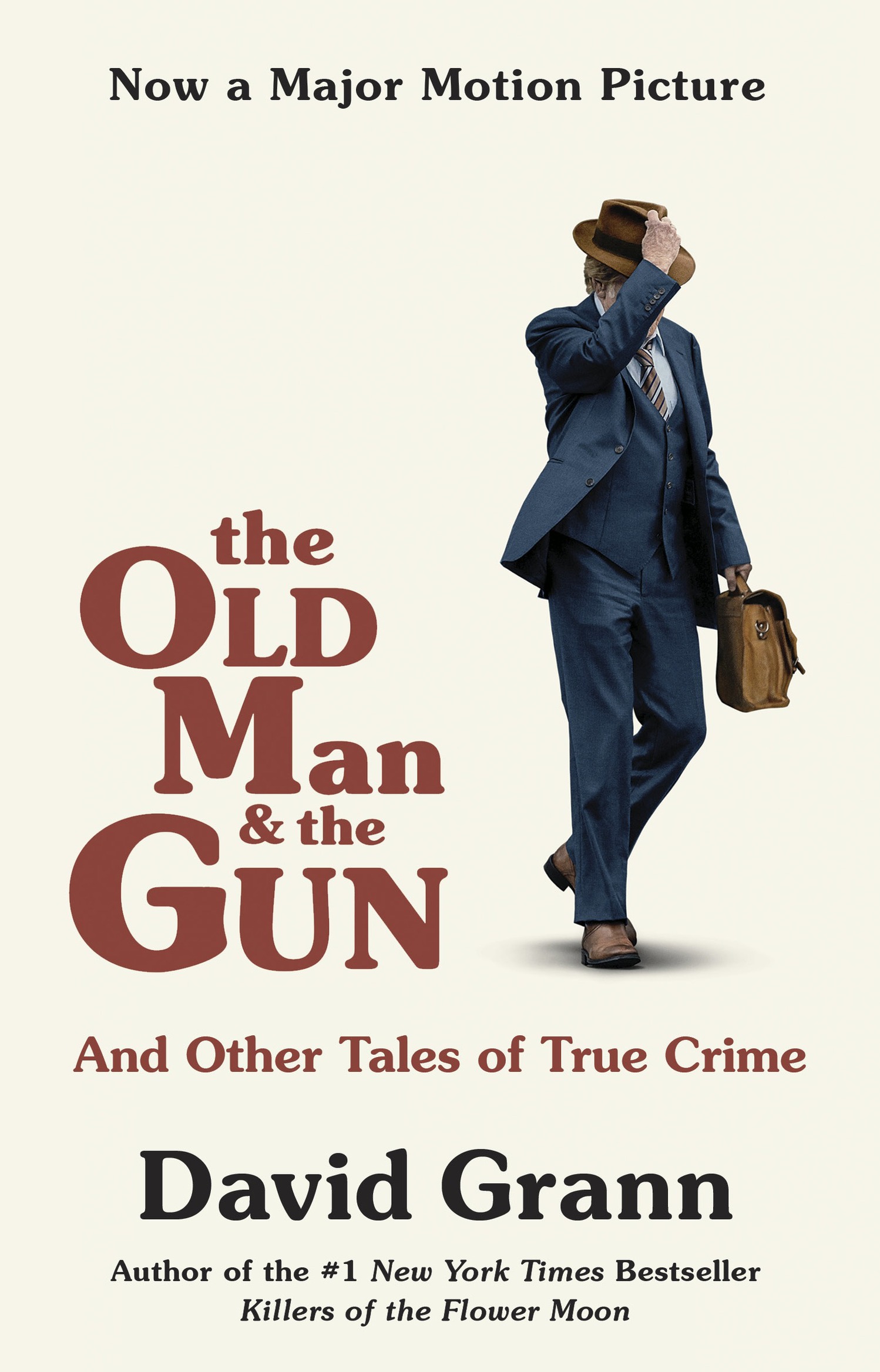 David Grann The Old Man and the Gun David Grann is a staff writer at The New - photo 1