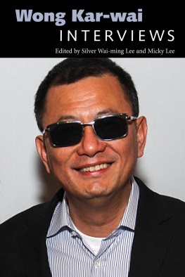 Silver Wai-ming Lee Wong Kar-Wai: Interviews