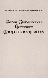 title Peter Riedemanns Hutterite Confession of Faith Translation of the - photo 1