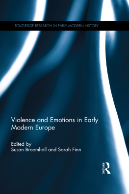 Susan Broomhall - Violence and Emotions in Early Modern Europe