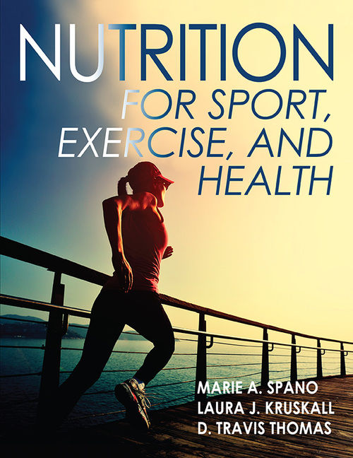 Nutrition for Sport Exercise and Health Marie A Spano MS RD CSCS CSSD - photo 1