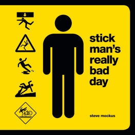 Steve Mockus - Stick Man’s Really Bad Day