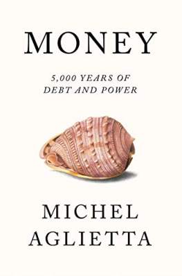 Michel Aglietta Money 5,000 Years of Debt and Power