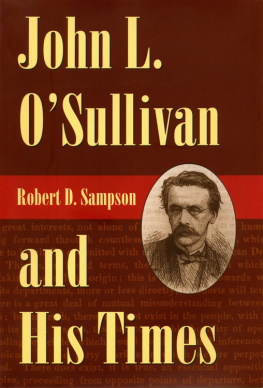 Robert Sampson - John L. O’Sullivan and His Times