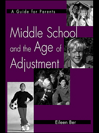 title Middle School and the Age of Adjustment A Guide for Parents - photo 1