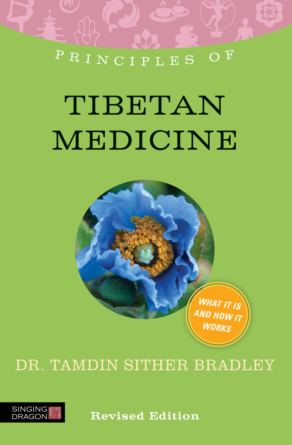 PRINCIPLES OF TIBETAN MEDICINE other titles in the series PRINCIPLES OF THE - photo 1